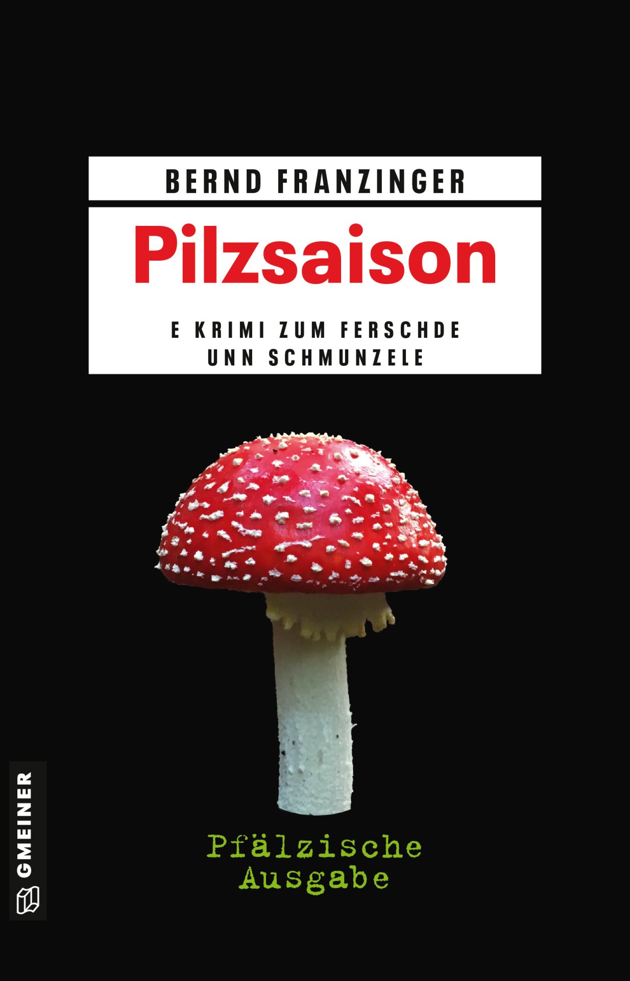 Pilzsaison-Pfälzisch_G_RLY.indd Pilzsaison-Pfälzisch_G_RLY.indd